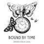 Bound by Time